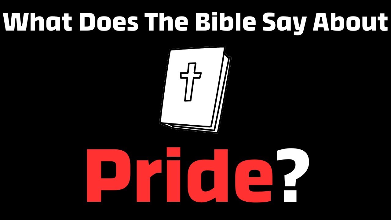 What Does The Bible Say About Pride?