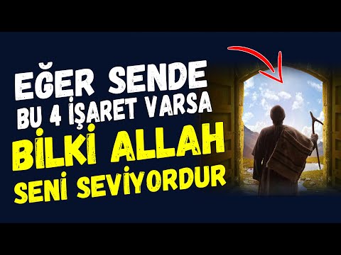 Eğer Sende Bu 4 İşaret Varsa Bil ki Allah Seni Seviyor Ne Mutlu Sana