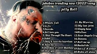 jukebox trending 2022  jelly roll song
