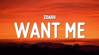 zoahh - WANT ME (Lyrics)