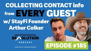 EP #185 - Collecting Contact Info From Every Guest with StayFi Founder, Arthur Colker