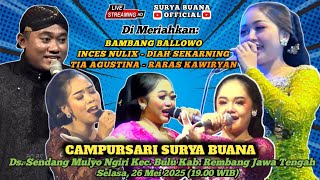 #LIVE CAMPURSARI SURYA BUANA || SELASA 26 MEI 2026|| DS SENDANG MULYO NGIRI KEC BULU REMBANG JATENG