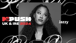 Jazzy On Getting Into Djing | Mtv Uk & Ire Push 2024