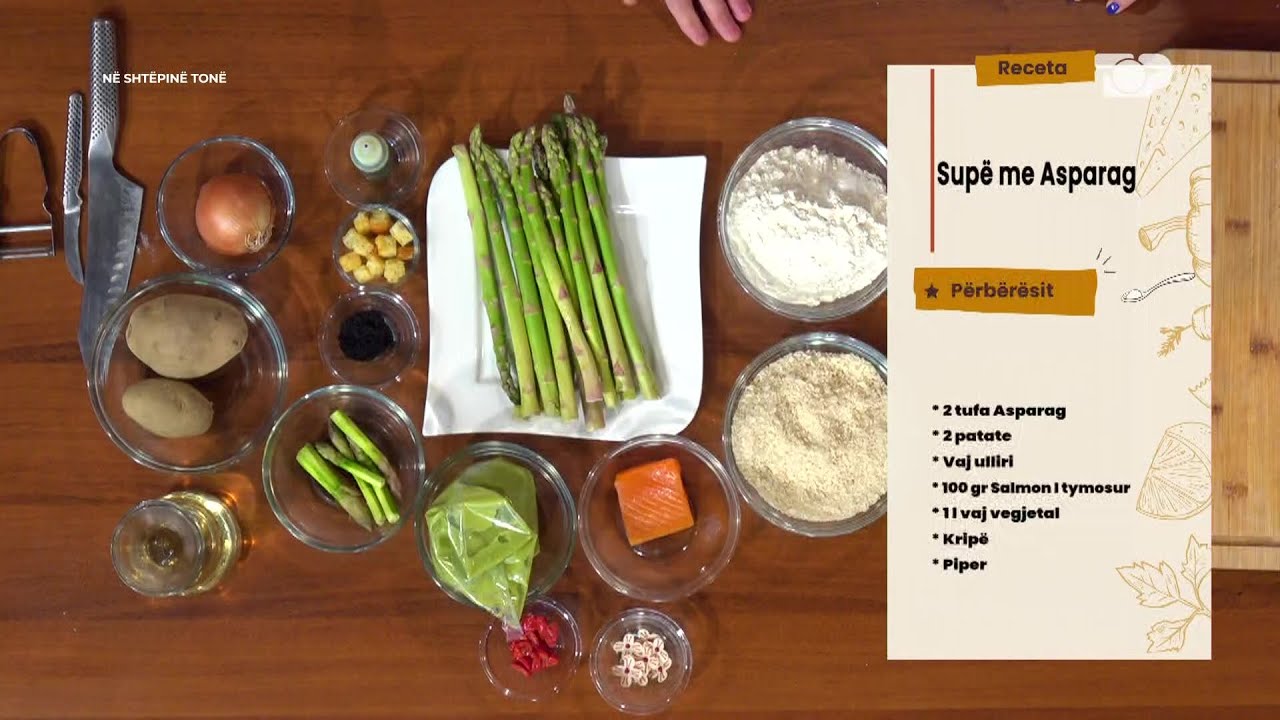 Supë me asparag nga Miklovan Zeqo - Në Shtëpinë Tonë