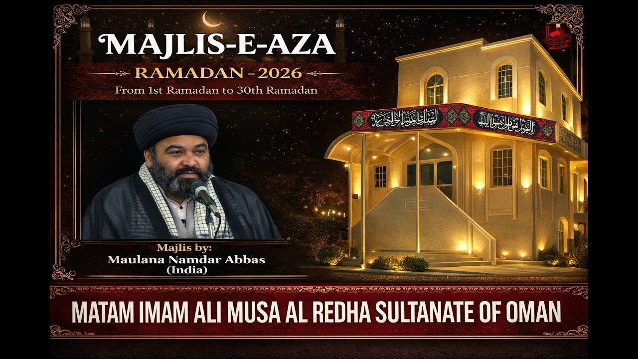 🔴Live /Night of 12 Ramdan 2026-Majlis -e-Aza | By-Maulana Namdar Abbas | Mutrah Muscat Oman