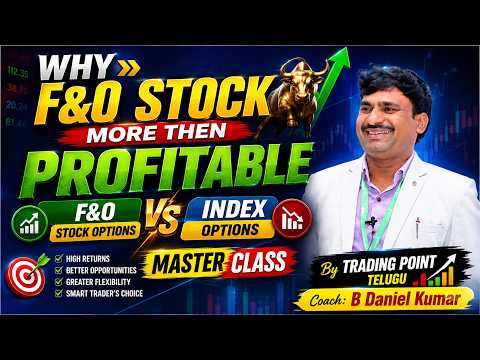 Why F&O Stocks Are More Profitable Than Index Options @TradingPointTelugu