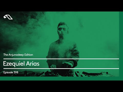 The Anjunadeep Edition 398 with Ezequiel Arias