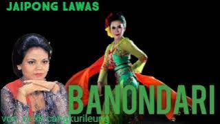 BANONDARI jaipong lawas voc. cicih cangkurileung