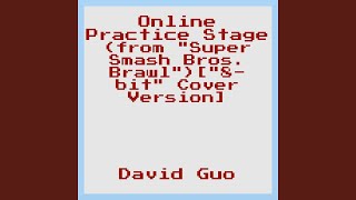 Download Lagu Online Practice Stage (from "Super Smash Bros. Brawl")["8-bit" Cover Version]