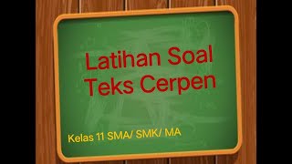 Latihan Soal Teks Cerpen