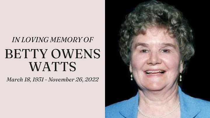 Memorial Service for Mrs. Betty Owens Watts
