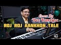 Roj roj aankhon tale  jeeva  asha bhosle  amit kumar  rd burman  cover by dev banarjee