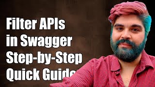 How to Filter API Endpoints in Swagger: A Step-by-Step Guide