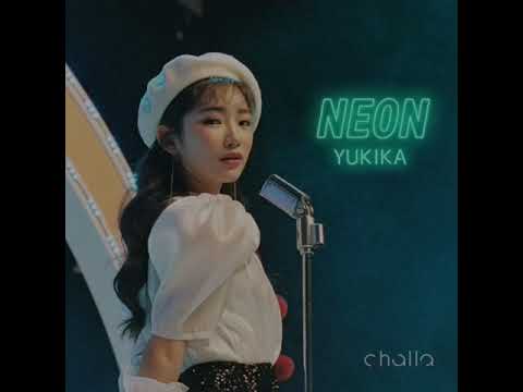 유키카(YUKIKA) X 찰라네온(challa NEON) 네온 콜라보레이션