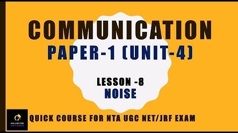 Types of Noise , Communication lesson-8 ( unit-4)
