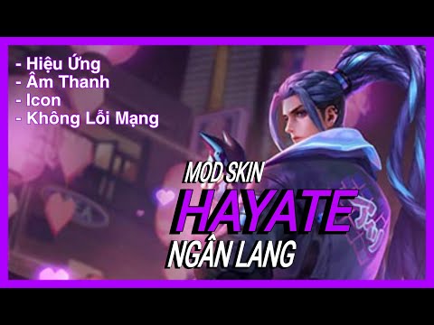 Mod Skin Hayate Ngân Lang Full Hiệu Ứng Âm Thanh Icon Mùa 24