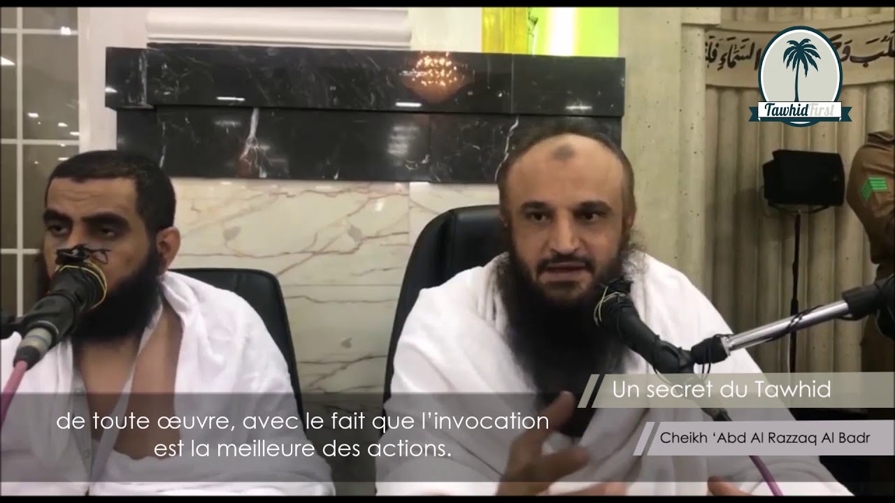 Un secret du Tawhid | Cheikh 'Abd Al Razzaq Al Badr
