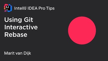 IntelliJ IDEA Pro Tips: Using Git Interactive Rebase