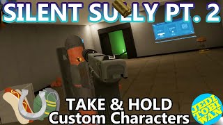 Silent Sully Part 2 - Take & Hold Custom Characters - Hot Dogs, Horseshoes & Hand Grenades