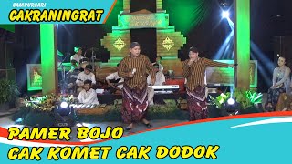 PAMER BOJO | CAK KOMET - CAK DODOK || CAKRANINGRAT CAMPURSARI