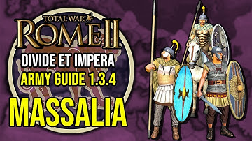 Massalia Army Guide (1.3.4)  - ROME 2 Total War ~ Factional Army Guide [Divide Et Impera] #7