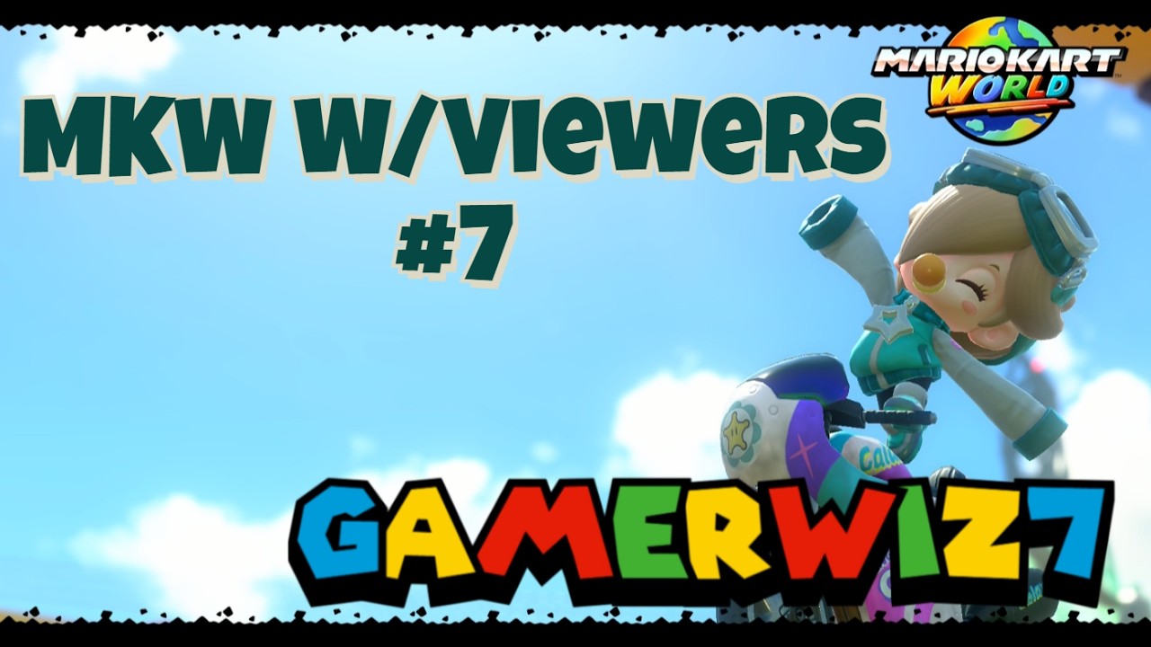 Mario Kart World W/Viewers #7