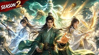【💥New Anime】【SEASON 2】He Became a Sect Master and Summoned an Emperor Ancestor on His First Day