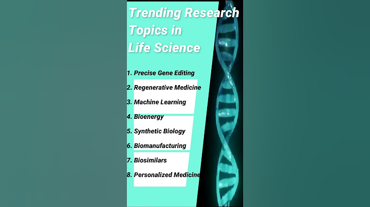Trending Research Topics | Life Science & Biotechnology | For PhD/Master's Research |