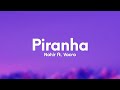 Nahir  piranha paroleslyrics ft vacra