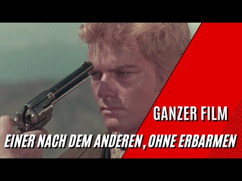 Einer nach dem anderen, ohne Erbarmen | Western | Ganzer Film auf Deutsch