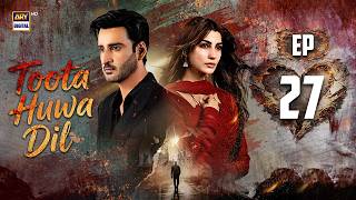 Toota Huwa Dil Episode 27 | 23 July 2026 | Nazish Jahangir | Agha Ali | ARY Digital