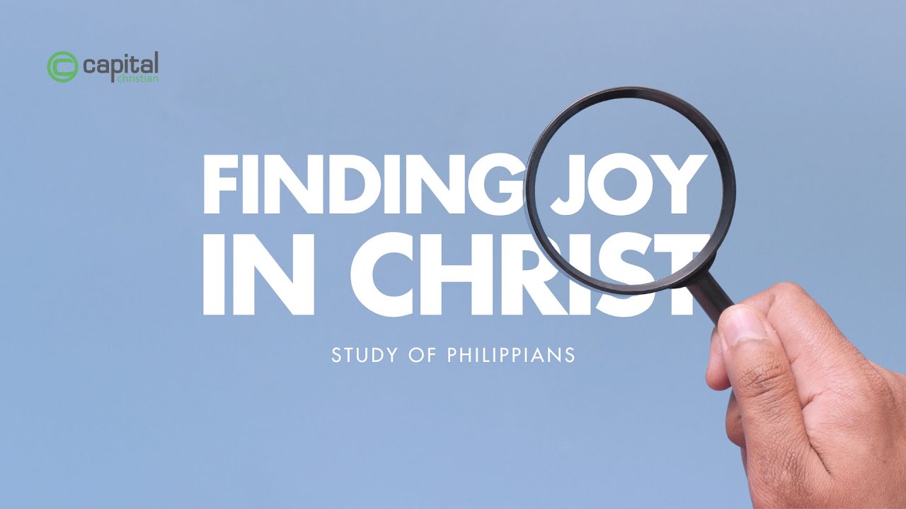 Finding Joy in Christ | Week 1 | A Study on Philippians - YouTube