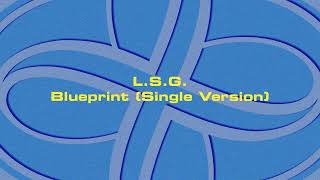 Oliver Lieb presents L.S.G.: Blueprint (Single Version) (Remastered)