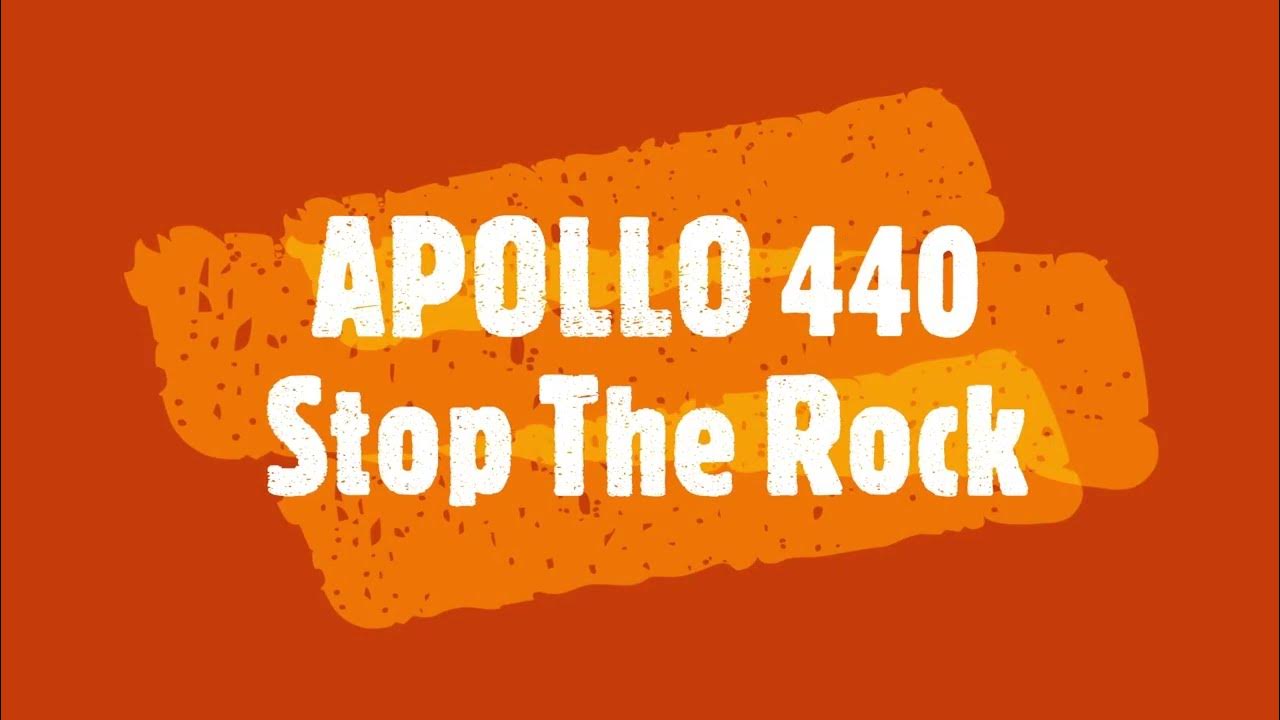 APOLLO 440 Stop The Rock YouTube APOLLO 440 Stop The Rock YouTube