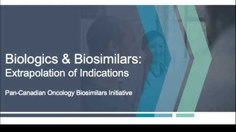 Biologics and Biosimilars: Extrapolation of Indications – Information for Healthcare Providers