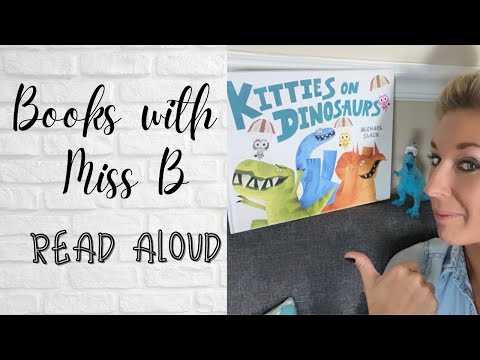 Kitties on Dinosaurs Read Aloud | Books with Miss B | Storytime | Kid's Book Read Aloud