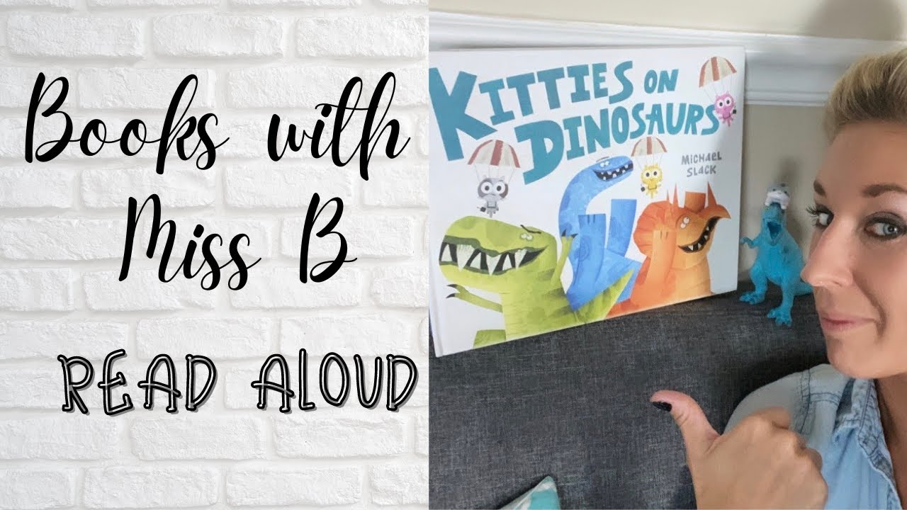 Kitties on Dinosaurs Read Aloud | Books with Miss B | Storytime | Kid's Book Read Aloud