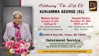 "Celebrating the Life of Kunjamma George (91) – Memorial, Funeral & Interment Live Stream"