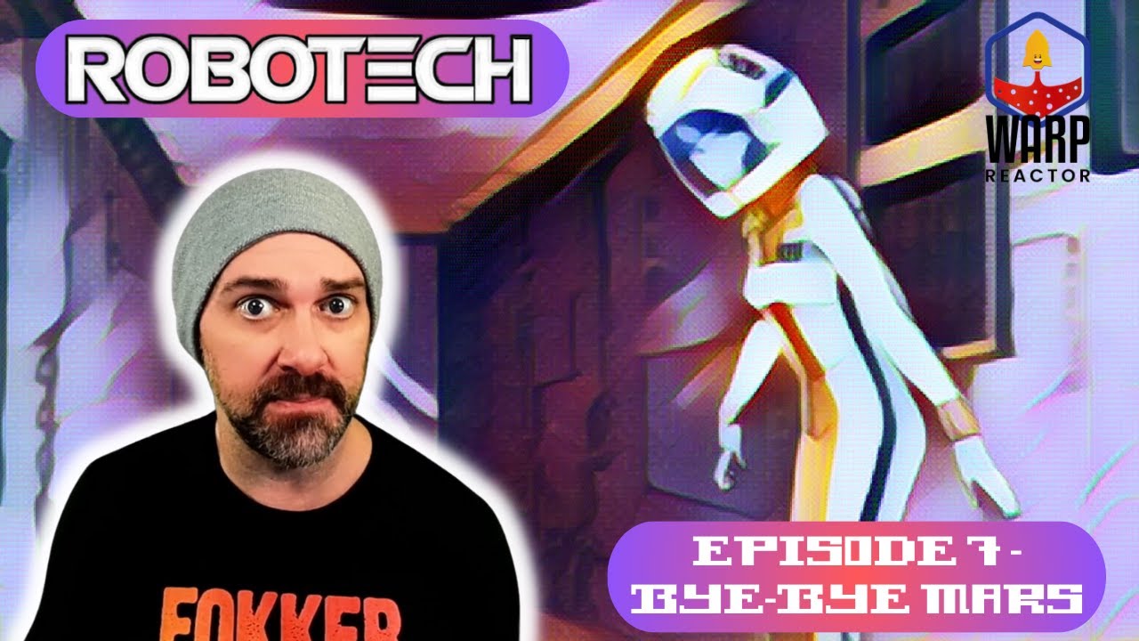 Robotech: Macross S1E7 'Bye-Bye Mars' - REACTION & REVIEW
