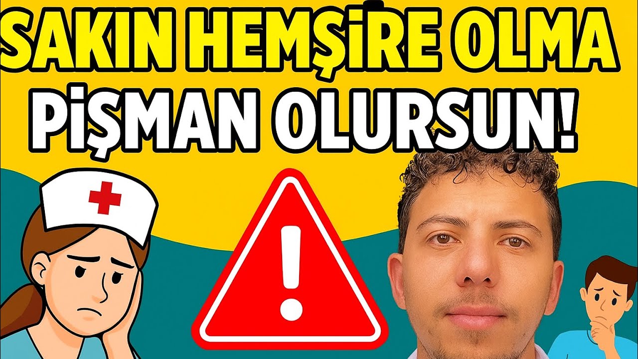 SAKIN HEMŞİRELİK TERCİH ETMEYİN !