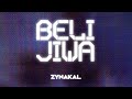 Zynakal  beli jiwa official audio