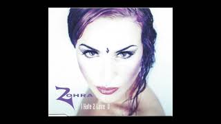 Zohra - I Hate 2 Love U (Chantzis Drum &#39;N Bass Mix) (1997)