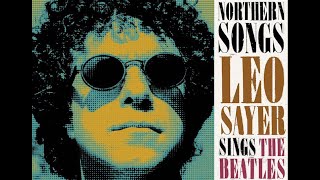 LEO SAYER - &quot;Northern Songs&quot; (Official Trailer)