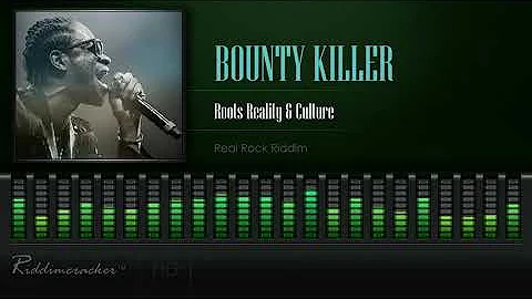 Bounty Killer - Roots Reality & Culture (Real Rock Riddim) [HD]