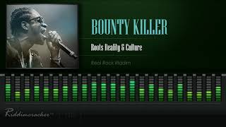 Bounty Killer - Roots Reality &amp; Culture (Real Rock Riddim) [HD]