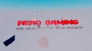 AERO Gaming Intro #3