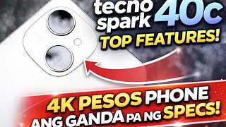 TECNO SPARK 40C TOP FEATURES: 4K PESOS PERO GRABE SULIT ANG SPECS ITO NA BILHIN NIYO!
