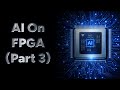 How to Put AI on an FPGA – Simple FFN (Part 3)