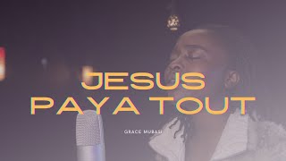 Grace Mubasi - Jésus Paya Tout Worship Live