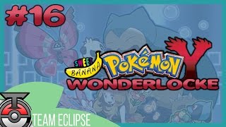 Pokémon Y Wonderlocke w/SweetBananaGaming - Episode 16 - A Time for Reflection